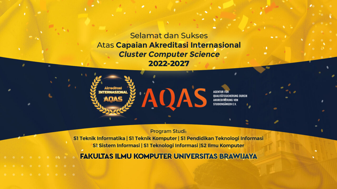 Akreditasi Internasional AQAS - Fakultas Ilmu Komputer | Universitas ...