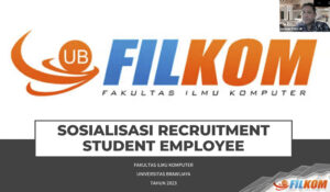 FILKOM Membuka Kesempatan Mahasiswanya Untuk Menjadi Student Employee